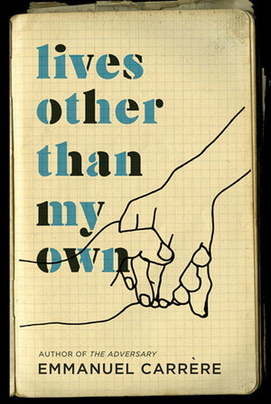 Lives Other Than My Own: A Memoir,New