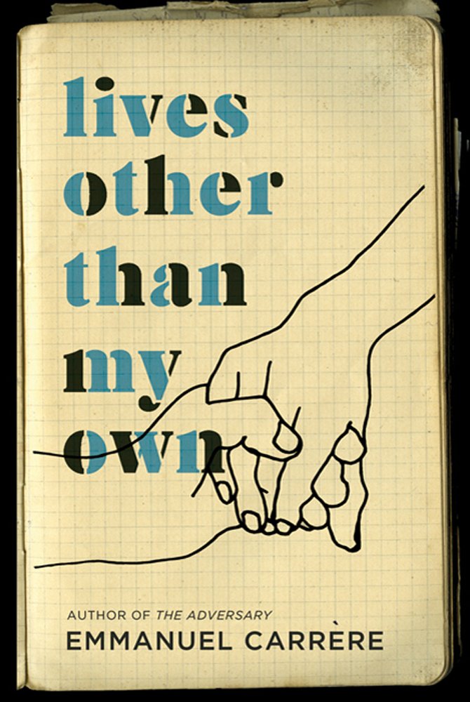 Lives Other Than My Own: A Memoir,New