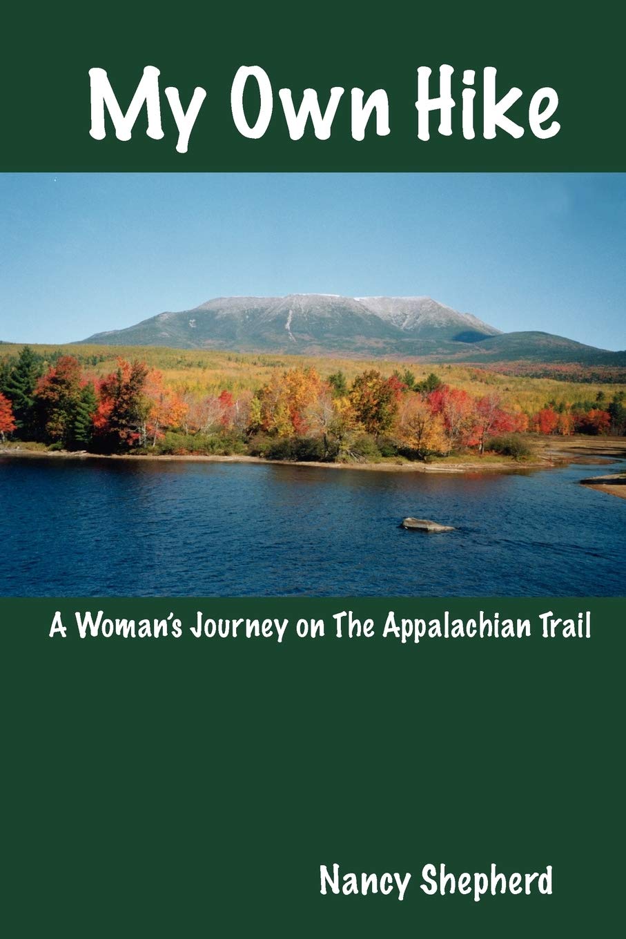My Own Hike: A Woman's Journey on the Appalachian Trail,Used