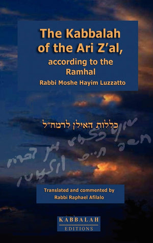 The Kabbalah of the Ari Z'al, according to the Ramhal,New