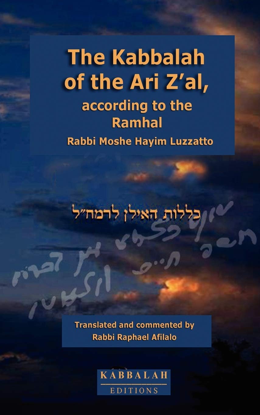 The Kabbalah of the Ari Z'al, according to the Ramhal,New