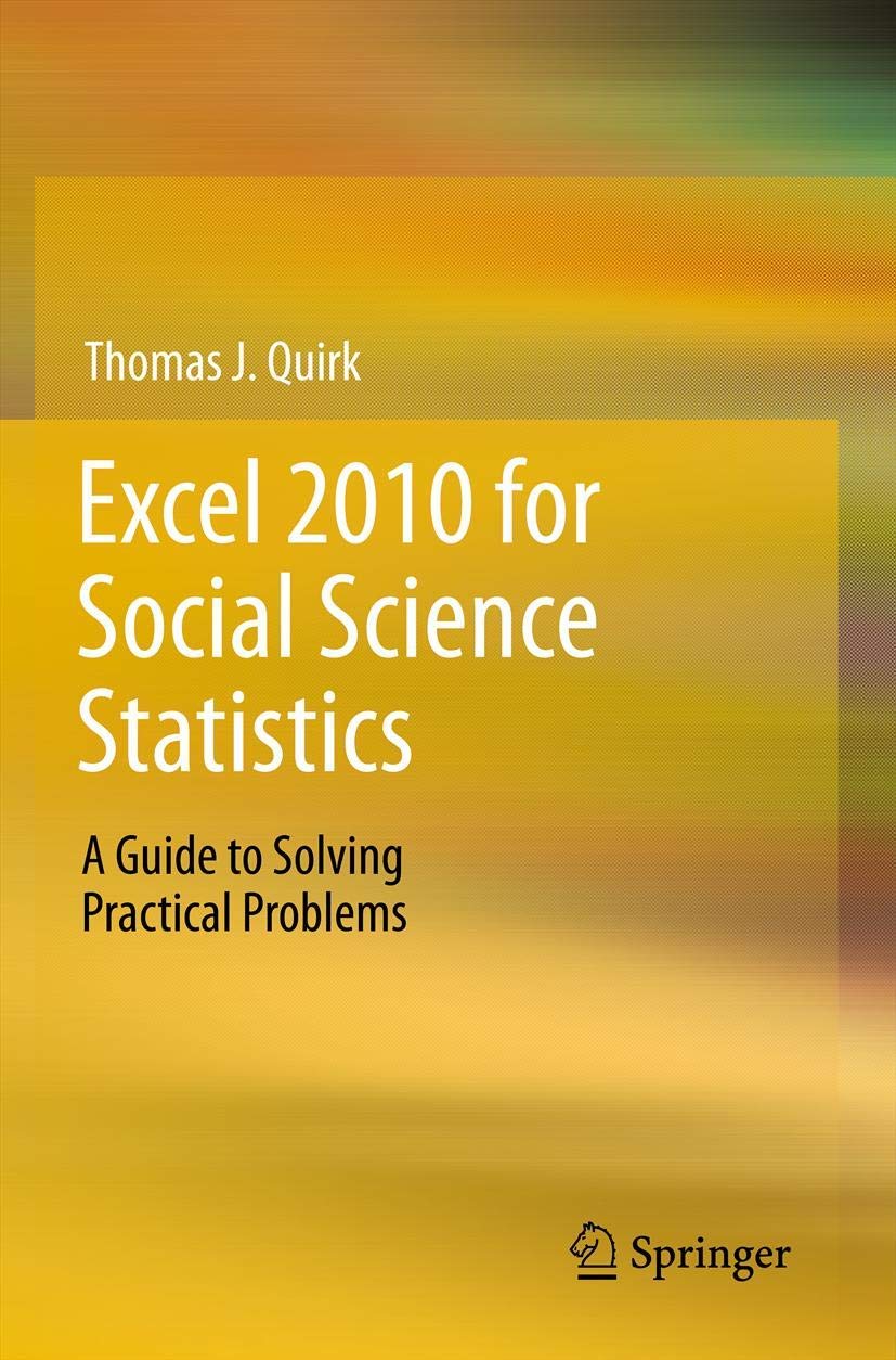 Excel 2010 For Social Science Statistics: A Guide To Solving Practical Problems,Used
