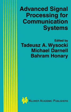 Advanced Signal Processing for Communication Systems (The Springer International Series in Engineering and Computer Science, 703,Used
