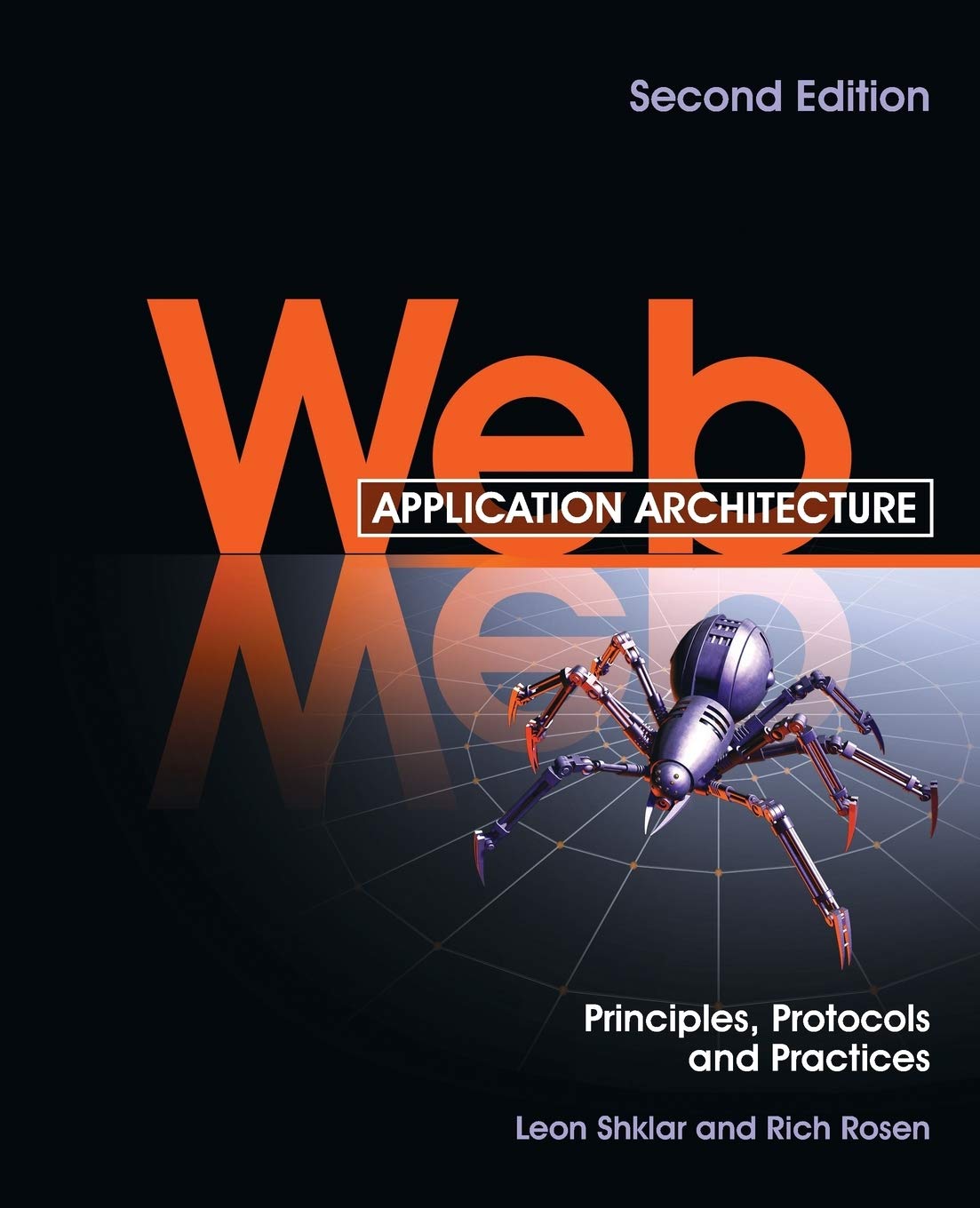 Web Application Architecture: Principles, Protocols and Practices,New