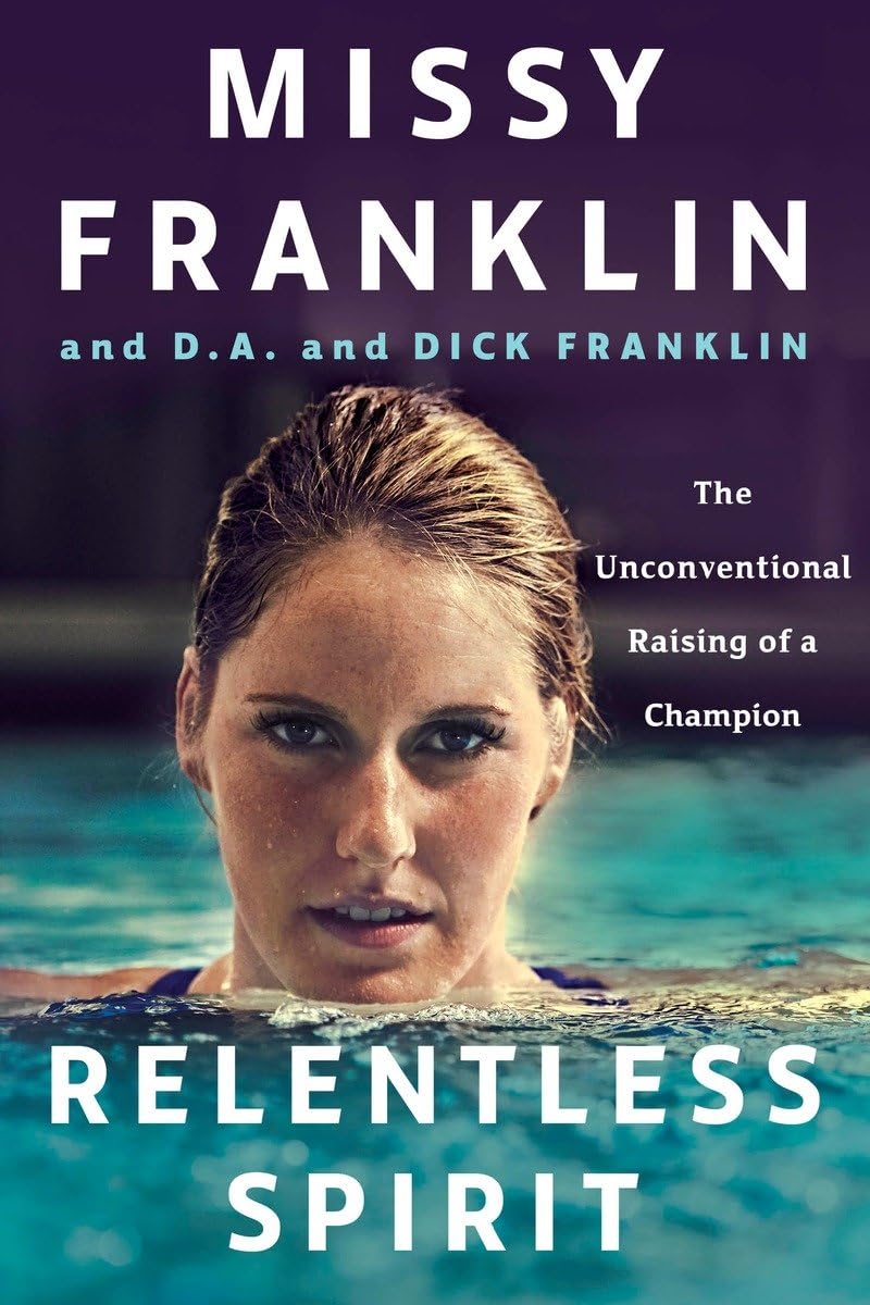Relentless Spirit: The Unconventional Raising Of A Champion