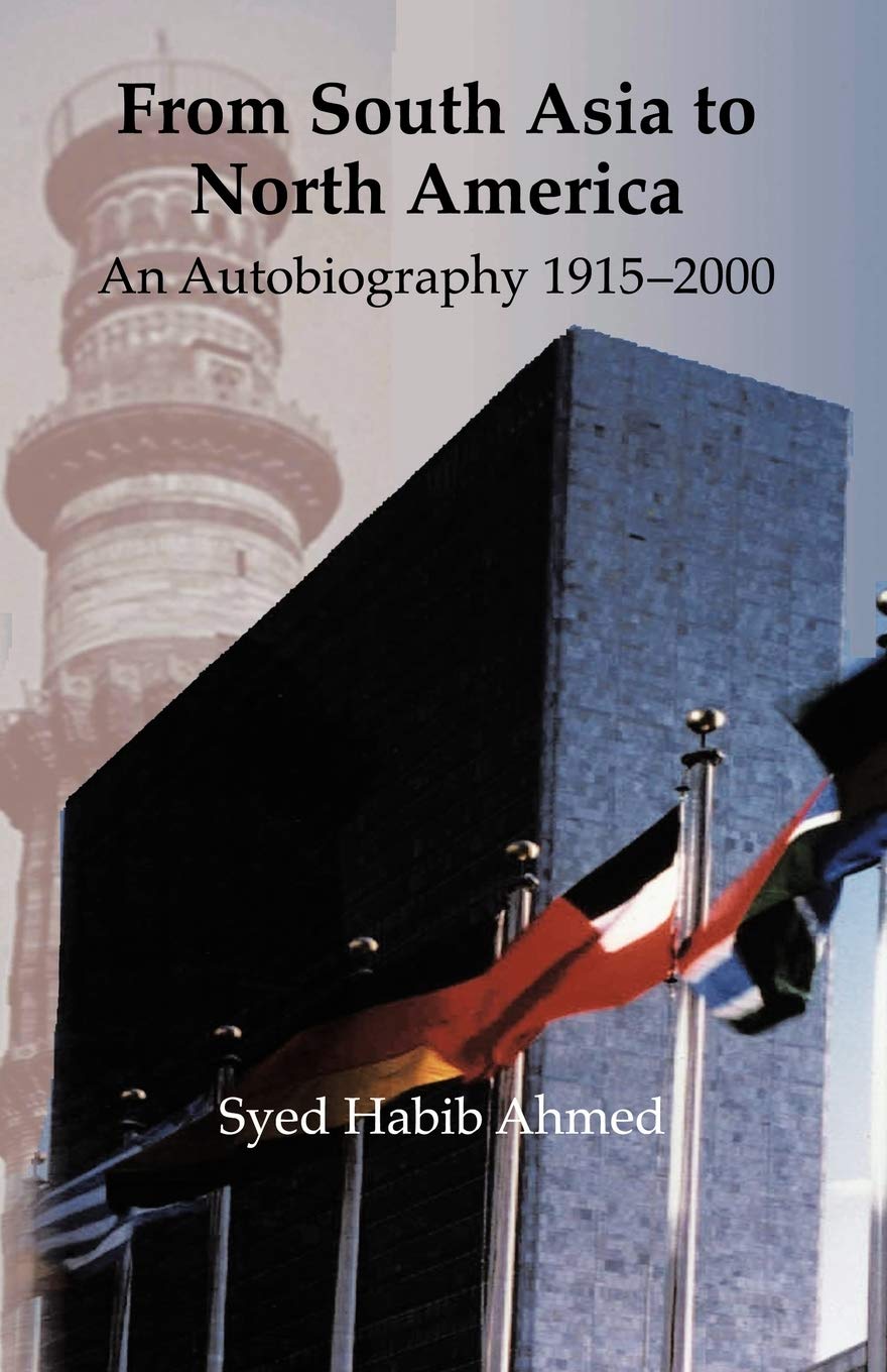 From South Asia to North America: An Autobiography 1915  2000,Used