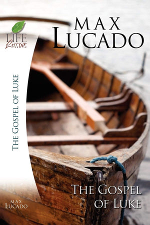 Book of Luke: Jesus the Son of Man (Life Lessons),Used