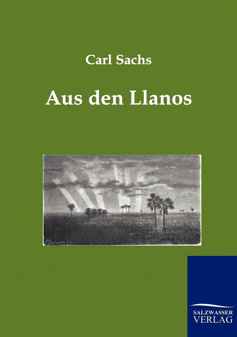 Aus den Llanos (German Edition),Used