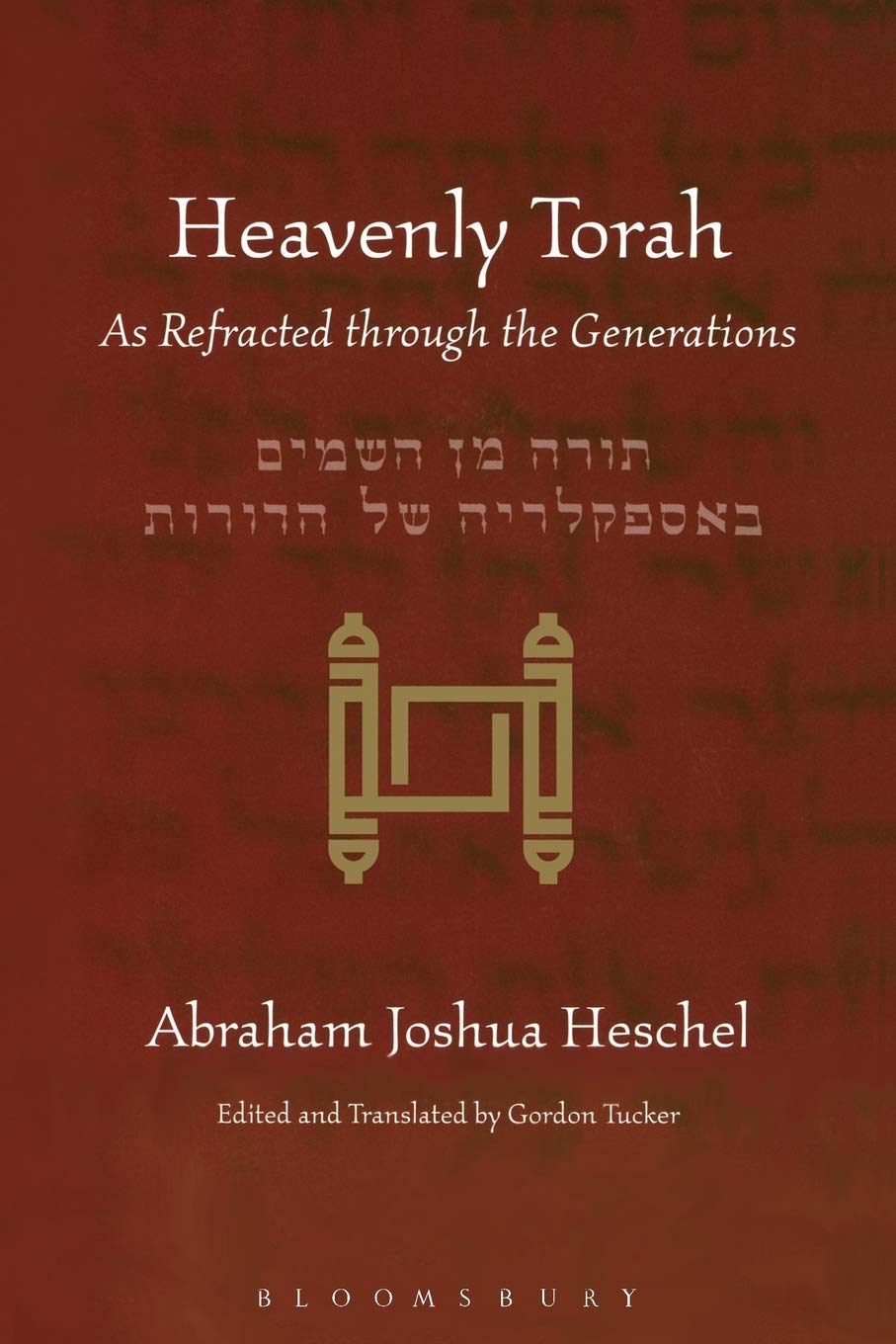 Heavenly Torah: As Refracted through the Generations,Used