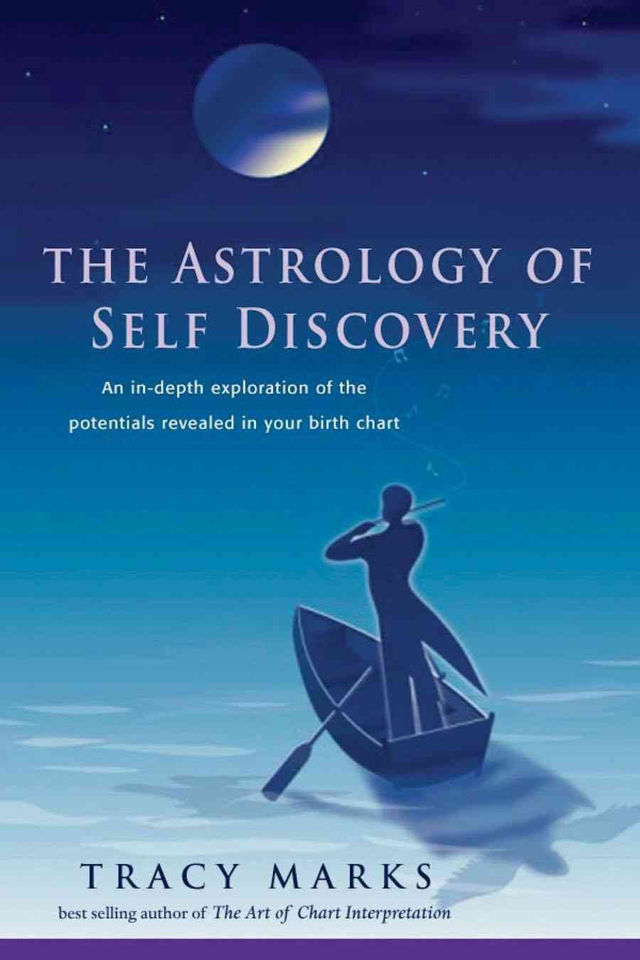 The Astrology of SelfDiscovery: An Indepth Exploration of the Potentials Revealed in Your Birth Chart,Used