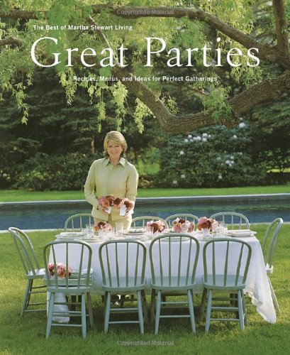 Great Parties: The Best of Martha Stewart Living,Used