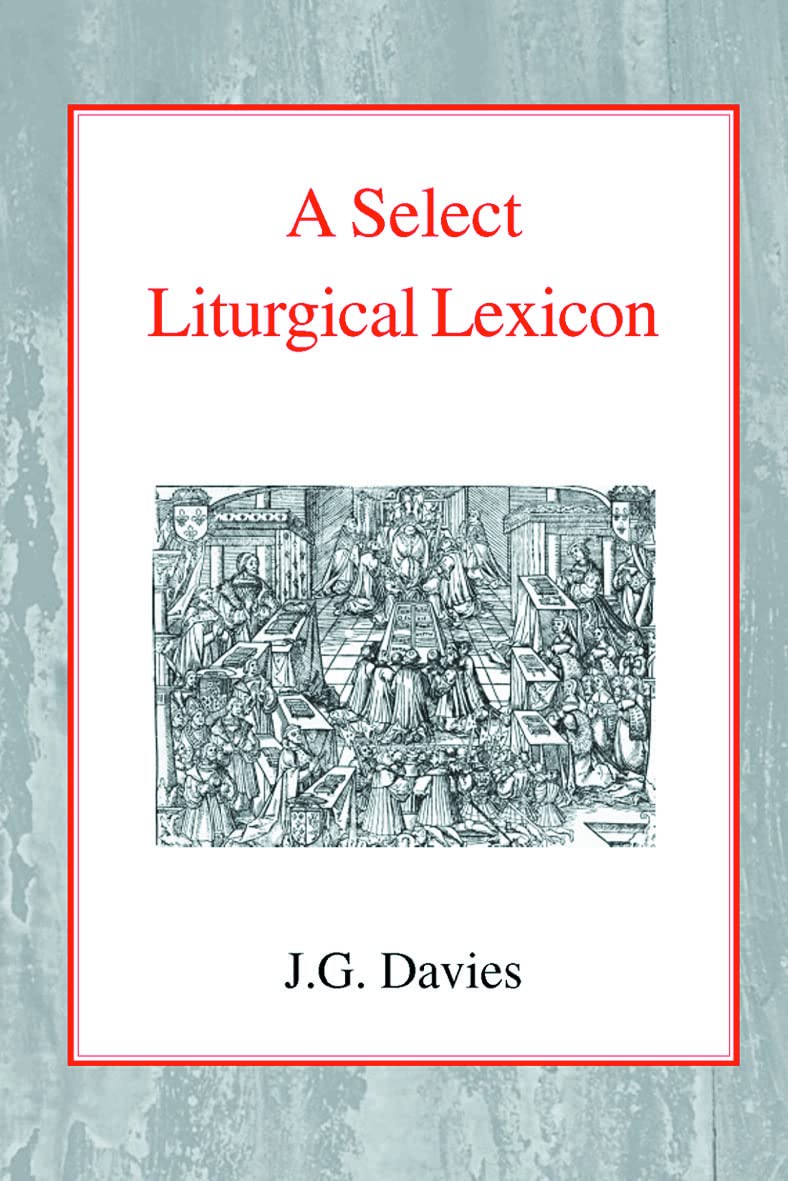 A Select Liturgical Lexicon,Used