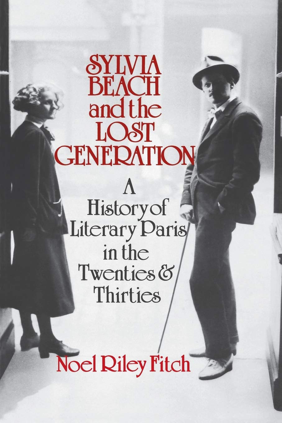 Sylvia Beach and the Lost Generation: A History of Literary Paris in the Twenties and Thirties,Used