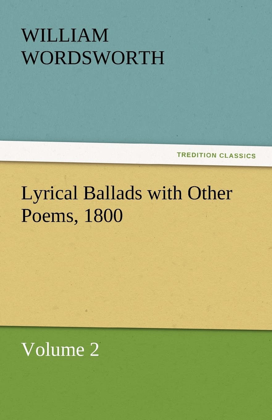 Lyrical Ballads with Other Poems, 1800, Volume 2,Used