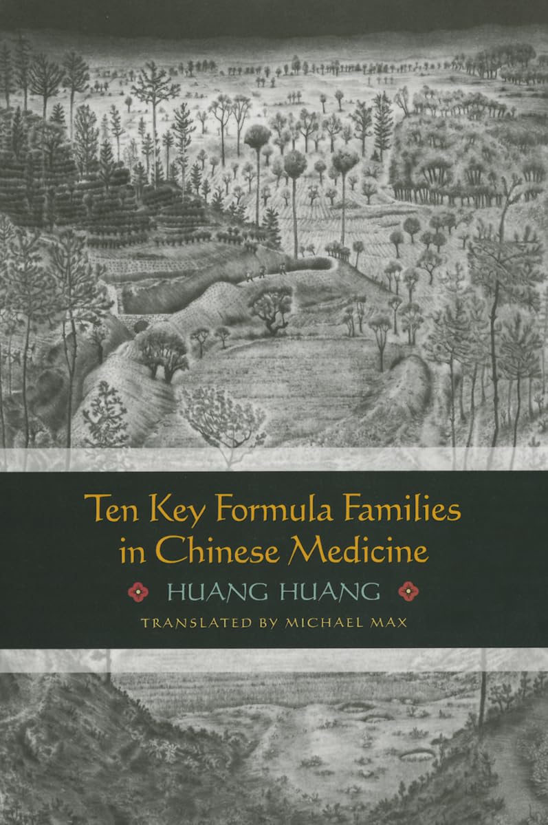 Ten Key Formula Families in Chinese Medicine,Used