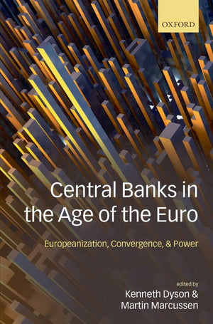 Central Banks In The Age Of The Euro: Europeanization, Convergence, And Power-used