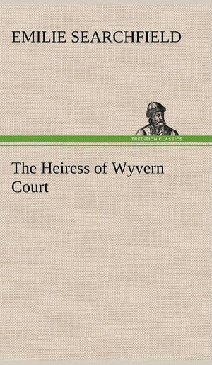 The Heiress of Wyvern Court,Used