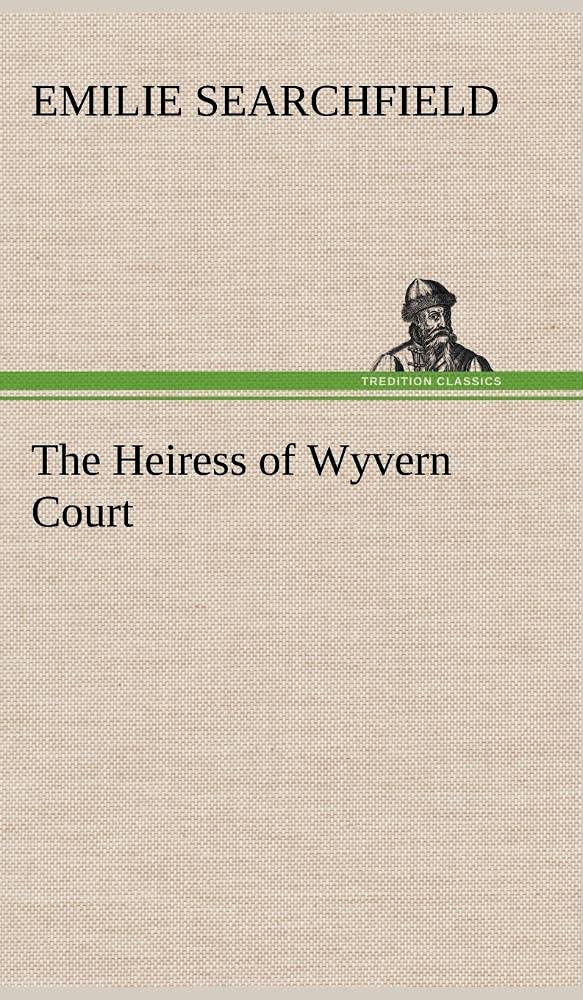 The Heiress of Wyvern Court,Used
