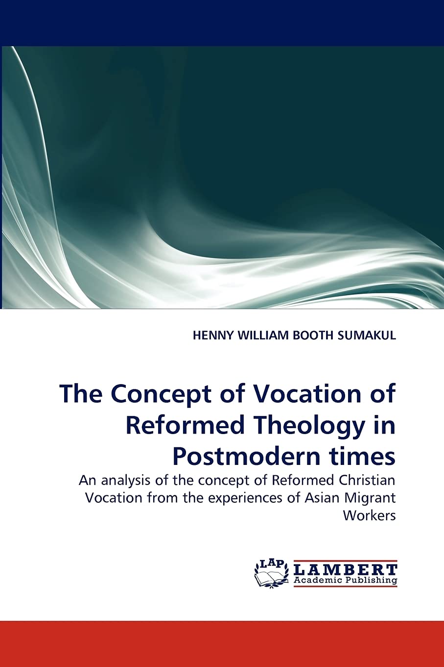 The Concept of Vocation of Reformed Theology in Postmodern times: An analysis of the concept of Reformed Christian Vocation from,Used