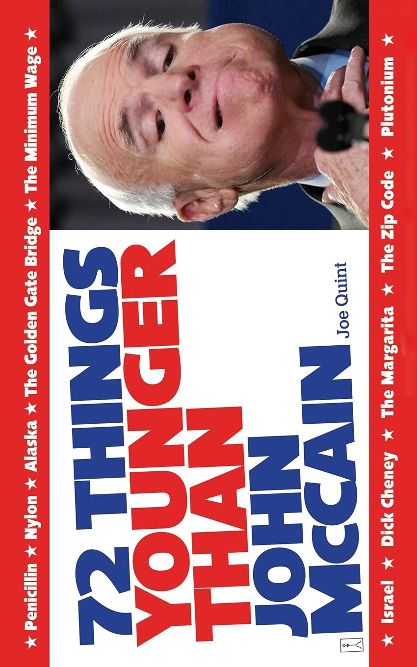 72 Things Younger Than John McCain,Used