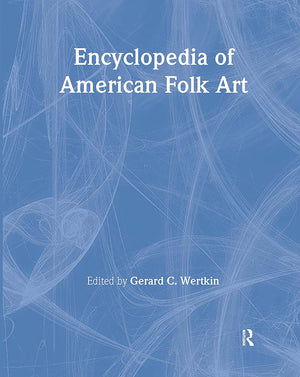 Encyclopedia of American Folk Art,Used