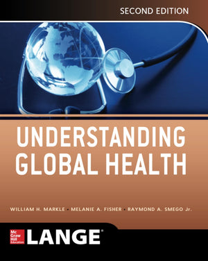 Understanding Global Health, 2E (Lange Medical Books),Used