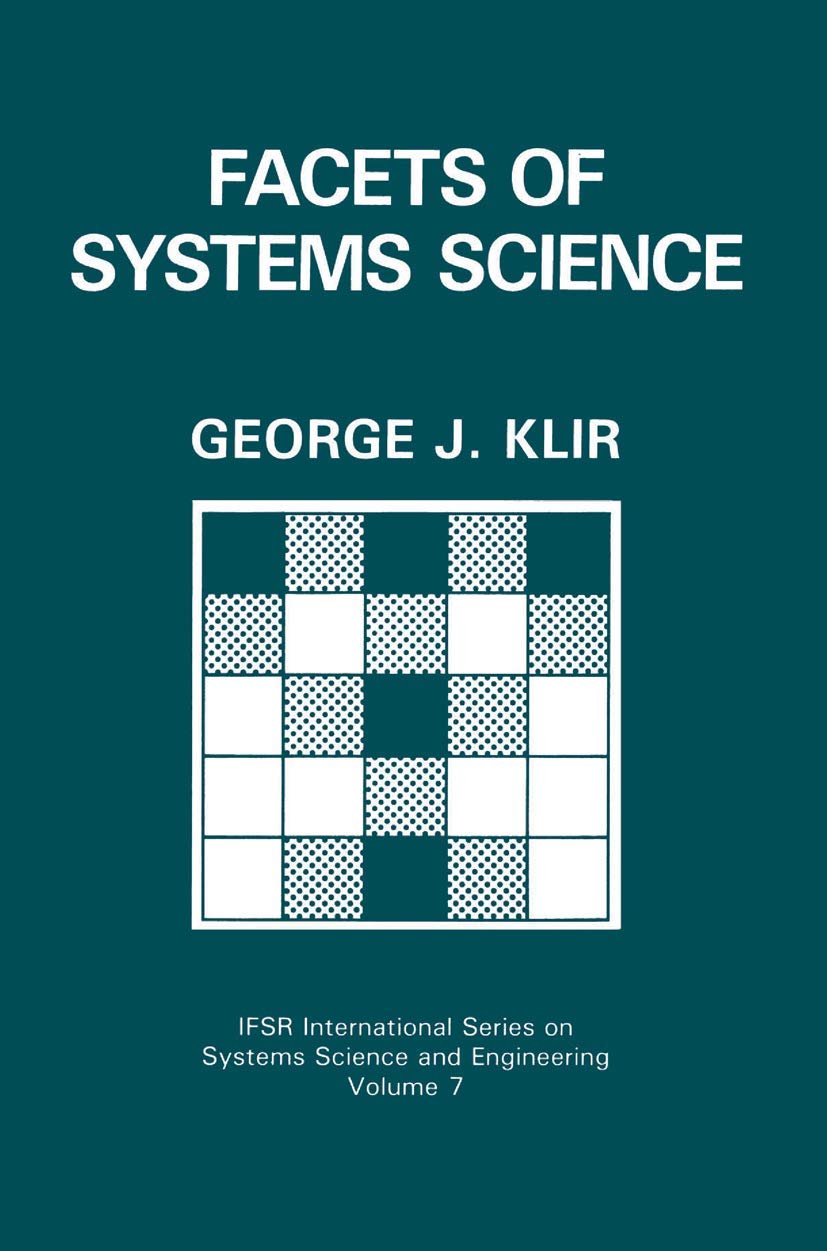 Facets of Systems Science (IFSR International Series in Systems Science and Systems Engineering, 7),Used