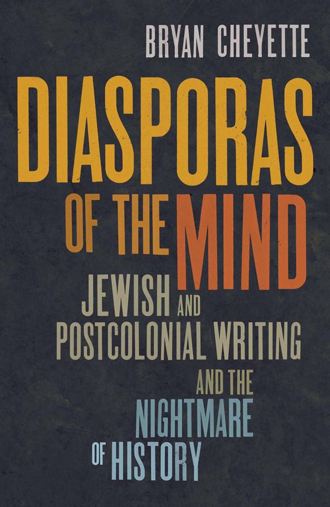 Diasporas of the Mind: Jewish and Postcolonial Writing and the Nightmare of History,Used