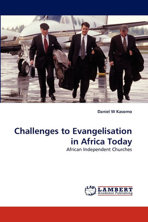 Challenges to Evangelisation in Africa Today: African Independent Churches,Used