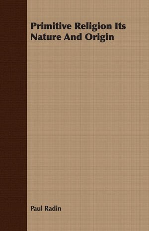 Primitive Religion Its Nature And Origin,Used