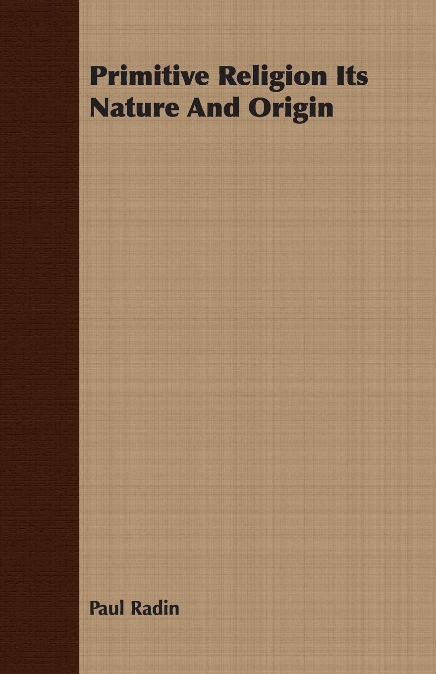 Primitive Religion Its Nature And Origin,Used