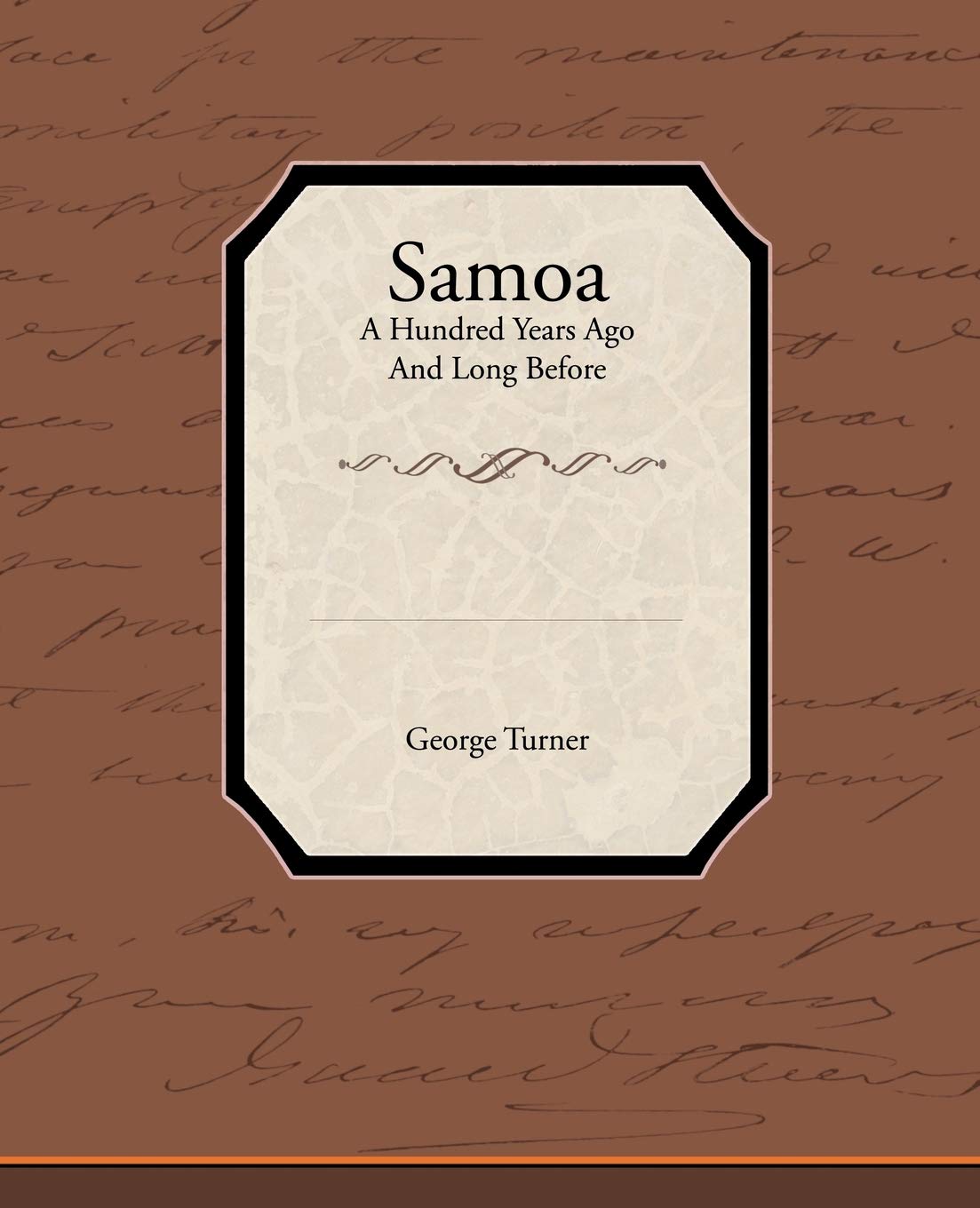Samoa A Hundred Years Ago And Long Before,Used