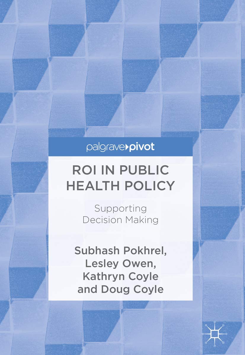 ROI in Public Health Policy: Supporting Decision Making,Used