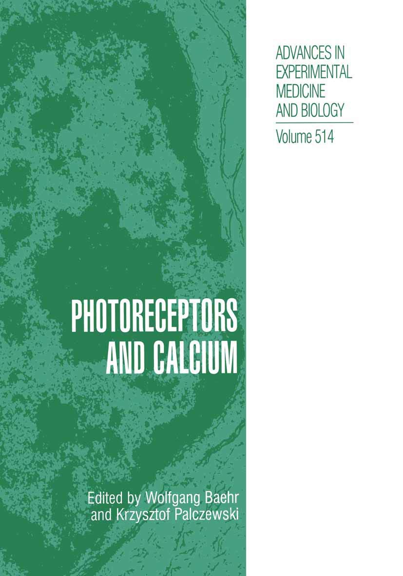 Photoreceptors and Calcium (Advances in Experimental Medicine and Biology, 514),Used