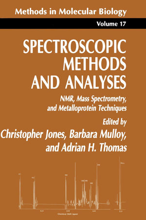 Spectroscopic Methods and Analyses: NMR, Mass Spectrometry, and Metalloprotein Techniques (Methods in Molecular Biology, 17),Used