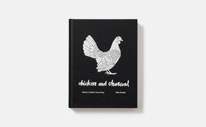 Chicken And Charcoal:Yakitori, Yardbird, Hong Kong  Winner Of The 2019 James Beard Foundation Book Award,Used