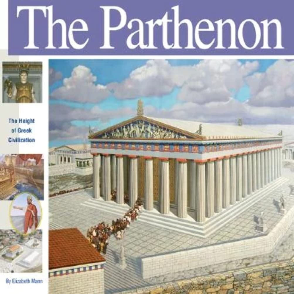 The Parthenon: The Height of Greek Civilization (Wonders of the World Book),New
