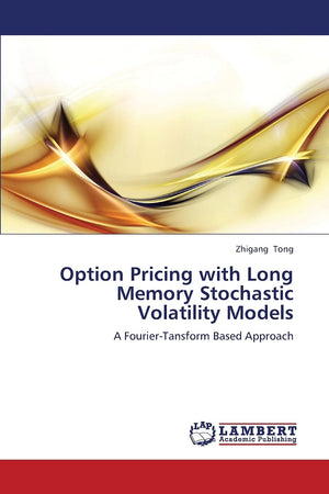 Option Pricing with Long Memory Stochastic Volatility Models: A FourierTansform Based Approach,Used