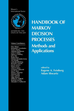Handbook of Markov Decision Processes: Methods and Applications (International Series in Operations Research & Management Scienc,Used