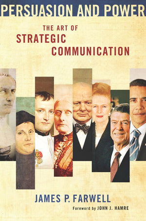 Persuasion and Power: The Art of Strategic Communication,Used