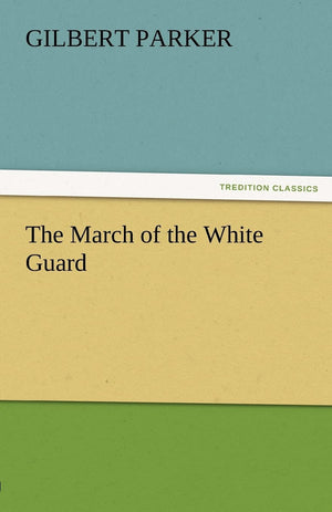 The March of the White Guard,Used