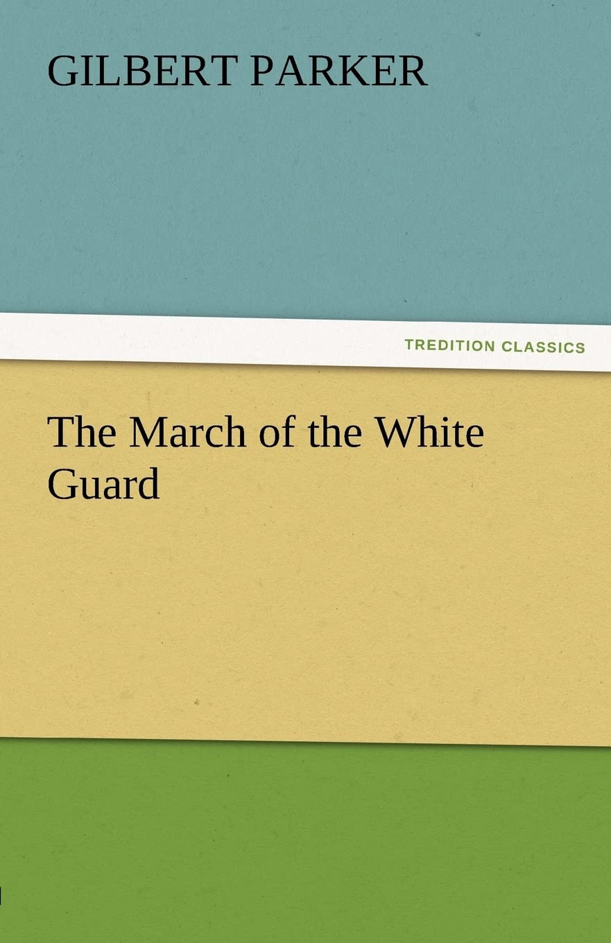 The March of the White Guard,Used