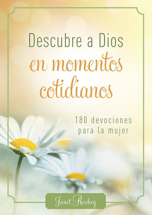Descubre A Dios En Los Momentos Cotidianos: 180 Devocionales Para La Mujer (Spanish Edition),Used
