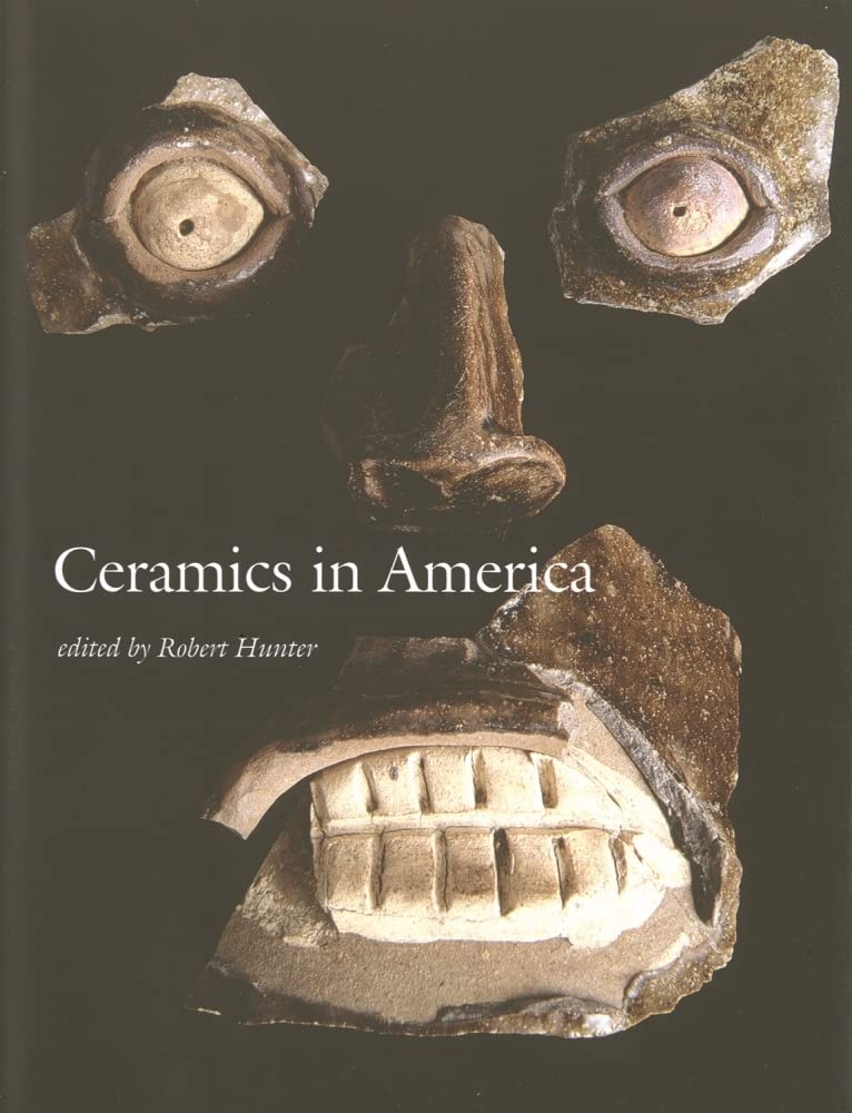Ceramics in America 2006 (Ceramics in America Annual),Used