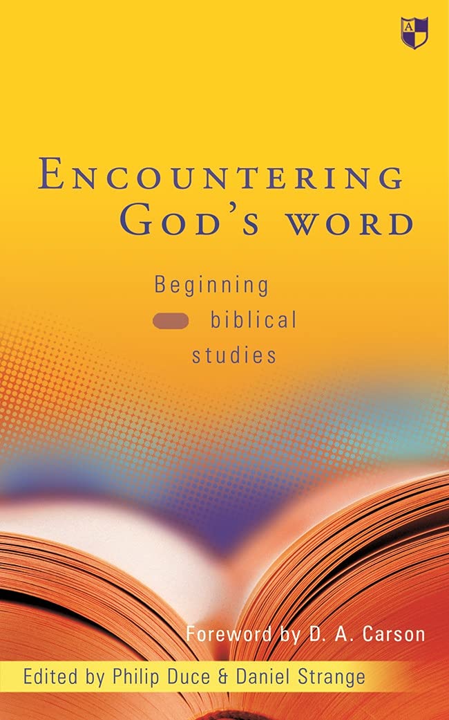 Encountering God's word: Beginning Biblical Studies,Used