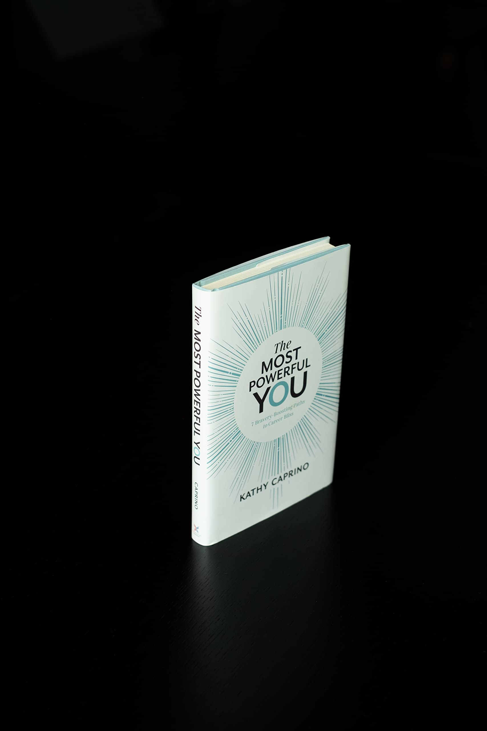 The Most Powerful You: 7 BraveryBoosting Paths to Career Bliss,Used