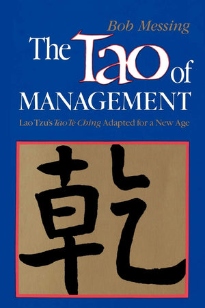 The Tao of Management: Lao Tzu's Tao Te Ching Adapted for a New Age,Used