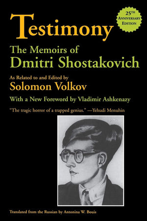 Testimony: The Memoirs of Dmitri Shostakovich (Limelight),Used