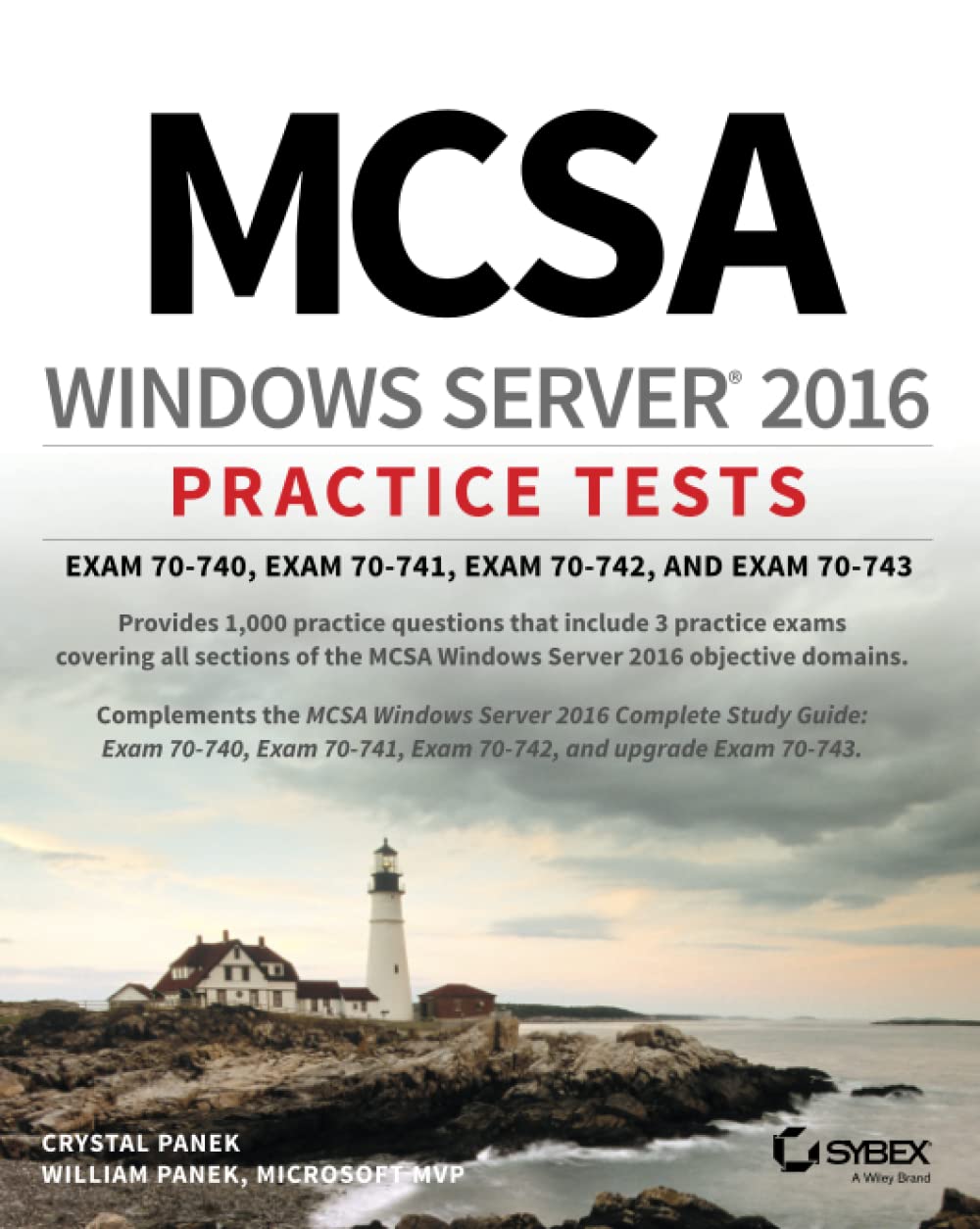 MCSA Windows Server 2016 Practice Tests: Exam 70740, Exam 70741, Exam 70742, and Exam 70743,Used