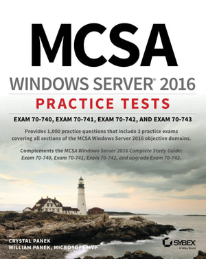 MCSA Windows Server 2016 Practice Tests: Exam 70740, Exam 70741, Exam 70742, and Exam 70743,Used